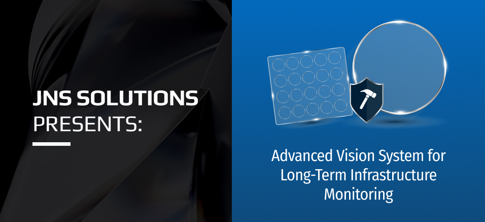 JNS Solutions Advanced Vision System